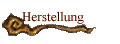 Herstellung